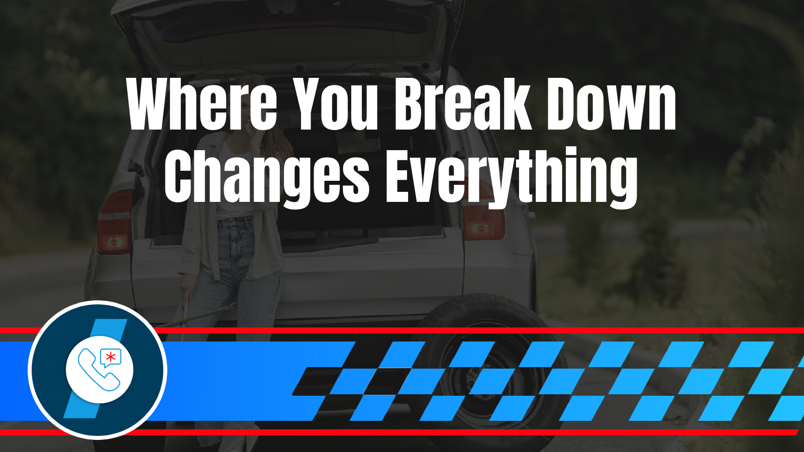 Why Your Breakdown Location Matters: Highway, Parking Lot, or Residential Street Towing